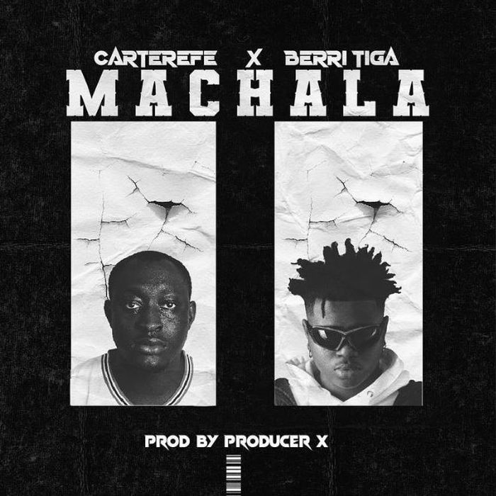 Machala by Carter  Efe and Berri Tiga  the Hit song topping the chart